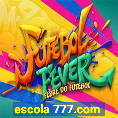 escola 777.com